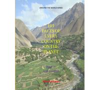 Afghanistan: 101 Facts From Every Country On The Planet: 1 (Around The World: 101 Facts about every Country on the Planet)