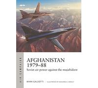 Afghanistan 1979-88: Soviet air power against the mujahideen: 35 (Air Campaign)