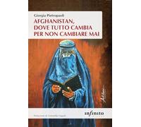 Afghanistan, dove tutto cambia per non cambiare mai (Orienti)