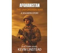 Afghanistan The Unforgiven War a Soldiers Story: Afghanistan The Unforgiven War a Soldiers Story is a raw, unforgettable journey through trauma, survival and the unbreakable bonds that shaped a life.