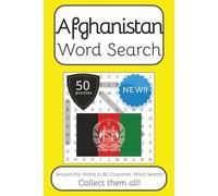 Afghanistan Word Search Book: Words Search With Easy To Read Print about Afghanistan, Travel, Culture and More | 6x9 inches, 100 pages | 50 puzzles. ... The World in 80 Countries Word Search Books)