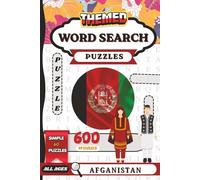Afghanistan Word Search Puzzle Book for Adults and Teens: Discover Culture, History, Cities, and Traditions Through 60 Engaging Word Search Puzzles (6x9, 122 Pages with Solutions)