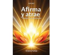Afirma Tu Mente Abundancia Realización: Alinea tu energía con la Abundancia Enfoque Empoderamiento Manifestación Personal Ofrenda Sacrificio. Eleva tu vibración, potenciar tu potencial y co-crear
