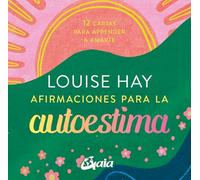 Afirmaciones para la autoestima – 12 cartas para aprender a amarte – Gaia