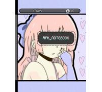 AFK_NOTEBOOK: A Cute Anime-Inspired Journal for Coders, Gamers, and Cozy Note-Taking
