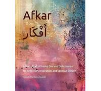 Afkar | أَفْكَار: A Guided Dua and Dhikr Journal with Arabic Literature and Space for Reflection