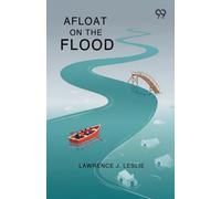 Afloat On The Flood (Edition1)