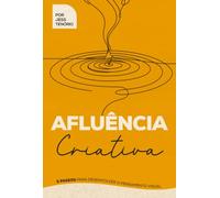Afluência Criativa: 5 Passos para desenvolver o Pensamento Visual