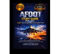 AFOQT STUDY GUIDE 2026-2027: 2,500+ PRACTICE QUESTIONS & 5 FULL-LENGTH EXAMS: Air Force Officer Qualifying Test Prep with Pilot Strategies, Explanations, Flashcards, Simulator, Pass First Attempt
