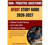 AFOQT Study Guide 2026-2027: A Comprehensive Strategy Guide for Mastering the Air Force Officer Qualifying Test