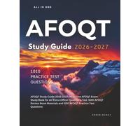 AFOQT Study Guide 2026-2027: All in One AFOQT Exam Study Book for Air Force Officer Qualifying Test. With AFOQT Review Book Materials and 1010 AFOQT Practice Test Questions