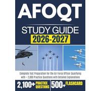 AFOQT STUDY GUIDE 2026-2027: Complete Test Preparation for the Air Force Officer Qualifying with + 2,000 Practice Questions with Detailed Explanations