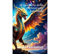 Aforismario della motivazione personale