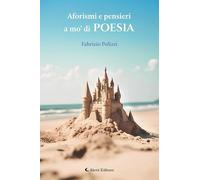 Aforismi e pensieri a mo' di poesia (I diamanti)
