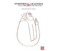Aforismos & Grafismos: Vicente Rojo & Carlos Monsivais
