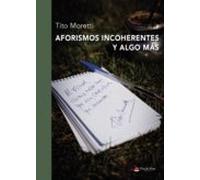 Aforismos Incoherentes Y Algo Mas