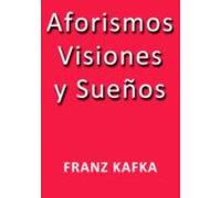Aforismos Visiones Y Sueños (ebook)