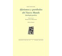 Aforismos y parábolas del Nuevo Mundo: Antología poética (La Cruz del Sur)