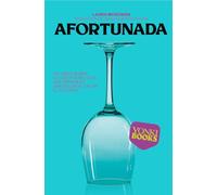 Afortunada: Un libro sobre la caótica belleza que atraviesa una mujer al dejar el alcohol: 9 (Yonki Books)