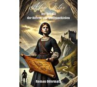 Afra Suter: Der Schatz der Herren von Wolfenschießen (Odermatt-Saga)