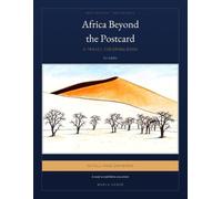 Africa Beyond the Postcard Travel Coloring Book for Adults: 36 Detailed Landscapes From Corners Only Locals Know, Each Paired With a Short Story to Read Before You Color