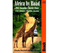 Africa by Road: 4WD-Motorbike-Bicycle-Truck (Bradt Travel Guides) [Idioma Inglés]