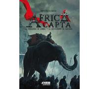 Africa capta. La venganza de aníbal y la destrucción de Cartago. (HISTORIA MILITAR)