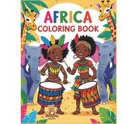 Africa Coloring Book: Fun and Educational Coloring Adventures for Kids Ages 3 to 6