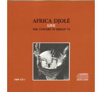 Africa Djole - Live - The Concert In Berlin 78