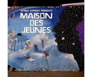 Africa Express Presents - Maison Des Jeunes