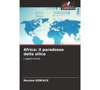 Africa: il paradosso della silice: L'oggetto-mondo