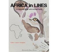Africa in Lines: A Coloring Book with Fun Animal Facts