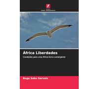 África Liberdades: Condições para uma África livre e emergente