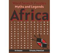 Africa Myths and Legends - Word Search Puzzles: Screen-Free Puzzles for Mental Fitness, Relaxation and Fun (Word Searches - Myths and Legends)