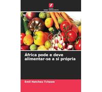 África pode e deve alimentar-se a si própria