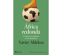 África redonda: Un viaje por el continente a través del deporte (PENINSULA)