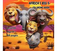 Africa’s Big 5 Coloring Book: Level III (Ages 9+)