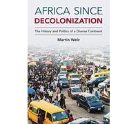 África desde la descolonización – Historia y política de un continente diverso