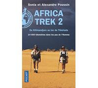 Africa Trek, 14 000 kilomètres dans les pas de l'homme: Tome 2 : Du Kilimandjaro au lac de Tibériade