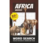 Africa Wildlife Word Seach Puzzle Book: 50+ PUZZLES I Countries, animals, plants, languages and geographical terms I 6x9 inches 110 pages I The Big ... Word Search Puzzles celebrate Africa’s