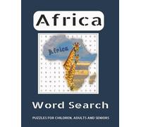 Africa Word Search: 50+ Word Searches about African Culture, Languages, Food, Wildlife, Lifestyle and More | 8.5 x 11 inches, 110 pages | Gift for Adults, Children and Seniors