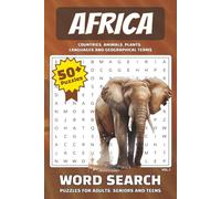 Africa Word Search for adults, seniors and teens: 50+ PUZZLES I Countries, animals, plants, languages and geographical terms I 6x9 inches 110 pages I ... Word Search Puzzles celebrate Africa’