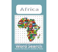 Africa Word Search Puzzle Book: Word Searches with Easy to Read Print about Africa, African Resources, Africa Nation, African Soil, African Tribe and ... Gift for Adult+Teens, Holidays and free Times