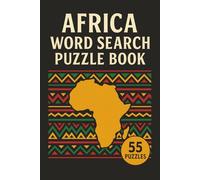 Africa Word Search Puzzle Book: Word Searches with Easy to Read Print about Africa, Black Culture, Heritage and More | 6x9 inches, 114 pages | 55 Puzzles … Gift for Vacations, Holidays and Free Times