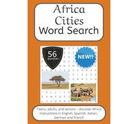 Africa Word Search Puzzle Book: Words Search With Easy To Read Print about Africa, Travel, cities and more | 6x9 inches, 112 pages | 56 puzzles. Ideal for teens, seniors and adults. Instructions in English, Spanish, Italian, French and German.