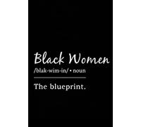 African American 6 X 9 Inch Hard Cover Notebook | Journal 120 Lined Pages for Women: Black Women the Blueprint