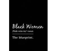 African American 8.25 X 11 Inch Notebook | Journal 120 Lined Pages for Women: Black Women the Blueprint