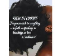 African American 8.5 X 11 Inch Notebook | Journal 120 Lined Pages for Women: Rich in Christ