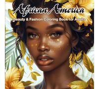 African American Beauty & Fashion Coloring Book for Adults: Stunning Portraits of Black Women with Natural Hair, Glam Style & Cultural Elegance