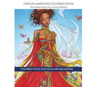 African American Coloring Book Featuring Beautiful Black Brides: Black Bride Portraits and Wedding Inspired Coloring Pages for Adults and Teens | ... | One-Sided Pages, Soft Cover, 8.5 x 11